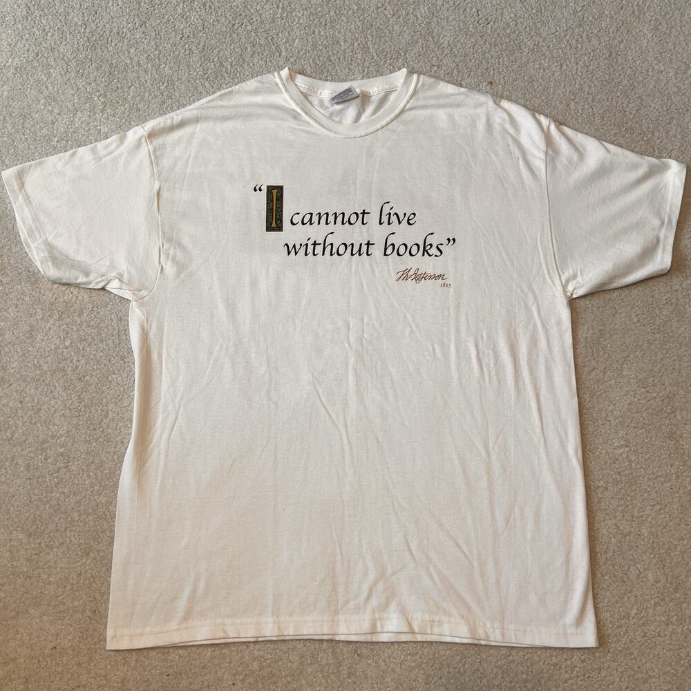 Library of Congress I Cannot Live Without Books Shirt Mens XL Quote Jefferson